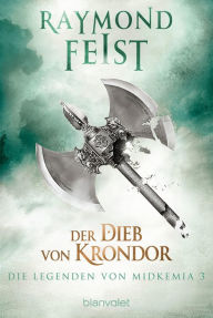 Title: Die Legenden von Midkemia 3: Der Dieb von Krondor, Author: Raymond E. Feist