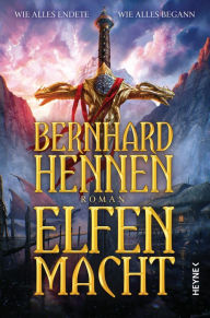 Title: Elfenmacht: Roman, Author: Bernhard Hennen