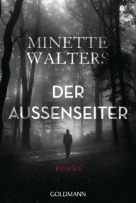 Title: Der Außenseiter: Roman, Author: Minette Walters