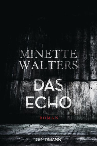 Das Echo: Roman