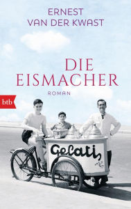 Title: Die Eismacher: Roman, Author: Ernest van der Kwast