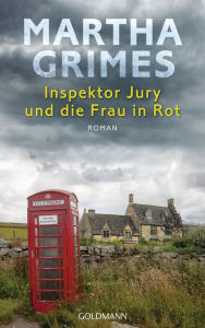 Title: Inspektor Jury und die Frau in Rot: Ein Inspektor-Jury-Roman 23 (Vertigo 42), Author: Martha Grimes