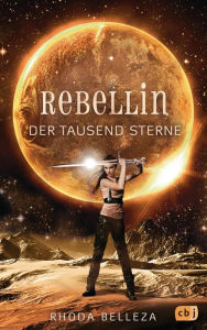 Title: Rebellin der tausend Sterne, Author: Rhoda Belleza