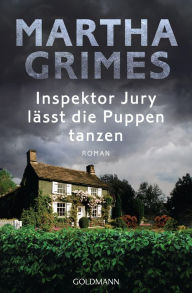 Title: Inspektor Jury lässt die Puppen tanzen: Ein Inspektor-Jury-Roman 21 (Dust), Author: Martha Grimes