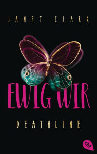 Title: Deathline - Ewig wir, Author: Janet Clark