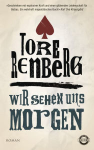 Title: Wir sehen uns morgen: Roman, Author: Tore Renberg