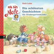 Title: Ich bin Nele - Die schönsten Geschichten für Kindergartenkinder: 4in1-Bundle, Nele kommt in den Kindergarten / Nele räumt auf / Nele macht eine Reise / Nele hat Geschwisterzoff, Author: Usch Luhn