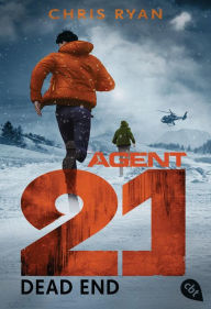 Title: Agent 21 - Dead End, Author: Chris Ryan