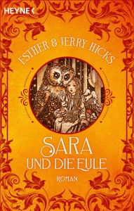 Title: Sara und die Eule: Roman, Author: Esther Hicks