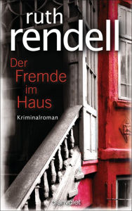 Title: Der Fremde im Haus: Kriminalroman, Author: Ruth Rendell