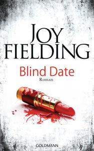 Title: Blind Date: Roman, Author: Joy Fielding