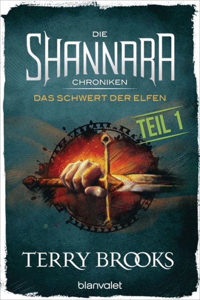 Die Shannara-Chroniken - Das Schwert der Elfen. Teil 1: Roman