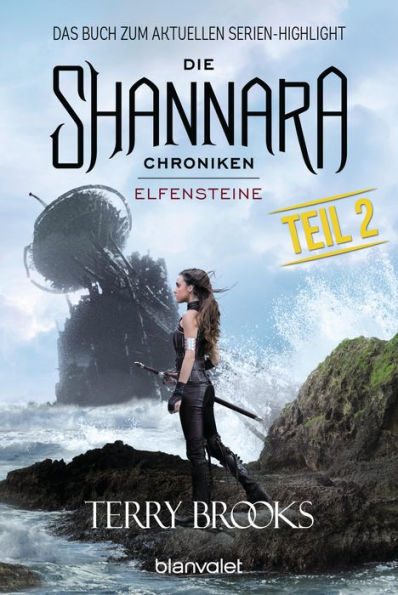 Die Shannara-Chroniken - Elfensteine. Teil 2: Roman