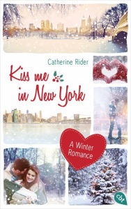 Title: Kiss Me in New York (German Edition), Author: Catherine Rider