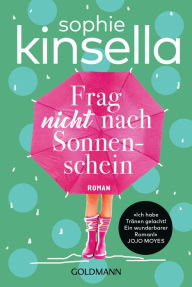 Title: Frag nicht nach Sonnenschein: Roman, Author: Sophie Kinsella