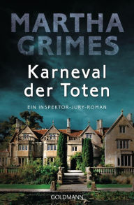 Title: Karneval der Toten: Ein Inspektor-Jury-Roman 19 (The Winds of Change), Author: Martha Grimes