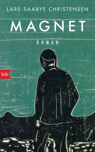 Title: Magnet: Roman, Author: Lars Saabye Christensen