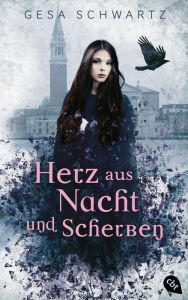 Title: Herz aus Nacht und Scherben: Romantische Dark Fantasy, Author: Gesa Schwartz