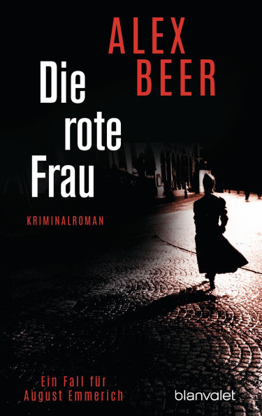 Die rote Frau: Ein Fall für August Emmerich - Kriminalroman