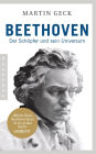 Beethoven: Der Schöpfer und sein Universum