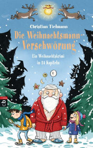 Title: Die Weihnachtsmann-Verschwörung, Author: Christian Tielmann