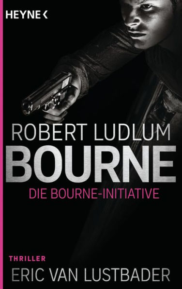Die Bourne Initiative: Thriller