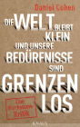 Die Welt bleibt klein, und unsere Bedürfnisse sind grenzenlos: Eine Wachstumskritik