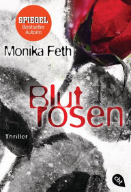 Title: Blutrosen, Author: Monika Feth