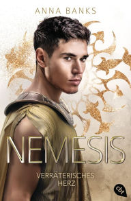 Title: Nemesis - Verräterisches Herz, Author: Anna Banks