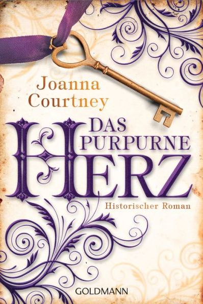 Das purpurne Herz: Historischer Roman