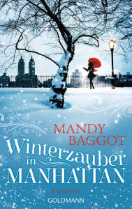 Title: Winterzauber in Manhattan: Roman, Author: Mandy Baggot