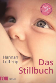 Title: Das Stillbuch: Vollständig überarbeitete Neuausgabe, Author: Hannah Lothrop
