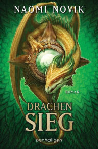 Title: Drachensieg: Roman, Author: Naomi Novik