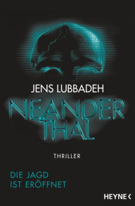 Title: Neanderthal: Roman, Author: Jens Lubbadeh