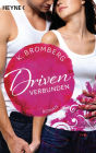 Driven. Verbunden: Band 4 - Roman