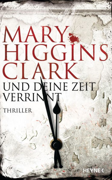 Und deine Zeit verrinnt: Thriller