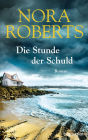 Die Stunde der Schuld: Roman