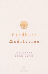 Title: Handbuch Meditation, Author: Culadasa John Yates