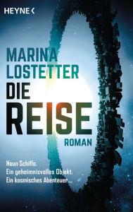 Title: Die Reise: Roman, Author: Marina Lostetter