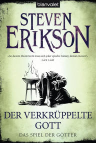 Title: Das Spiel der Götter 19: Der verkrüppelte Gott, Author: Steven Erikson