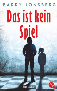 Title: Das ist kein Spiel: Thriller, Author: Barry Jonsberg