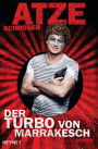 Der Turbo von Marrakesch: Roman
