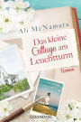 Das kleine Cottage am Leuchtturm: Roman