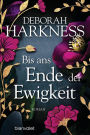 Bis ans Ende der Ewigkeit: Roman