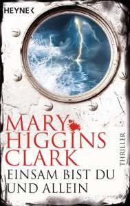 Title: Einsam bist du und allein: Thriller, Author: Mary Higgins Clark