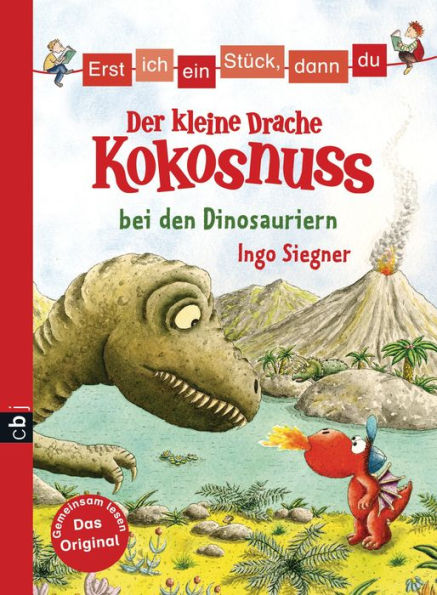Erst ich ein Stück, dann du - Der kleine Drache Kokosnuss bei den Dinosauriern: Für das gemeinsame Lesenlernen ab der 1. Klasse