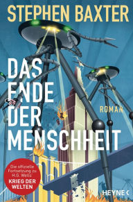 Title: Das Ende der Menschheit: Roman, Author: Stephen Baxter