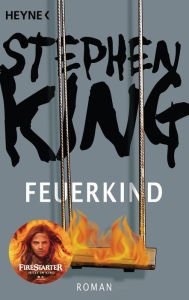 Title: Feuerkind: Roman, Author: Stephen King