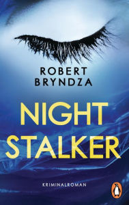 Title: Night Stalker: Kriminalroman - Ein Fall für Detective Erika Foster (2), Author: Robert Bryndza