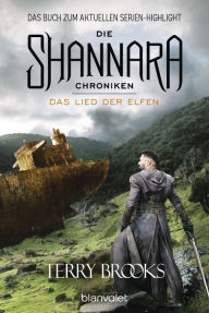 Title: Die Shannara-Chroniken 3 - Das Lied der Elfen: Roman, Author: Terry Brooks